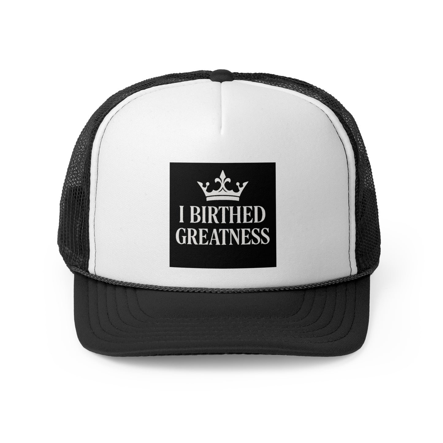 Inspirational Trucker Cap - 'I Birthed Greatness'