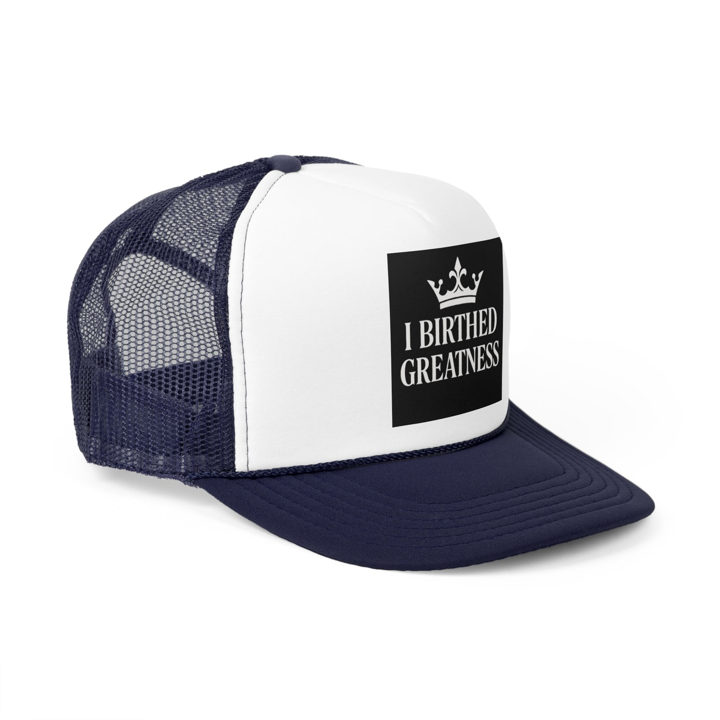 Inspirational Trucker Cap - 'I Birthed Greatness'