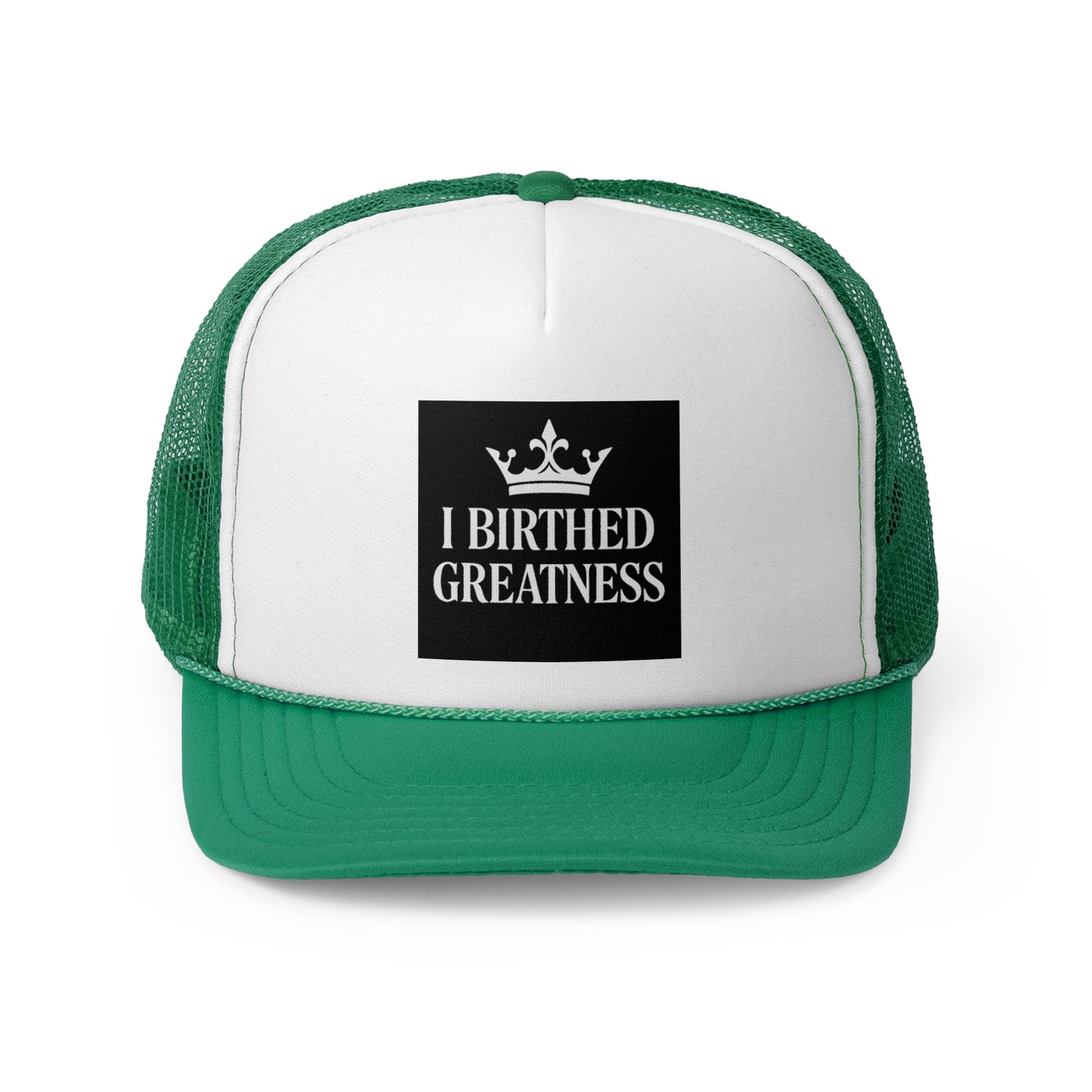 Inspirational Trucker Cap - 'I Birthed Greatness'