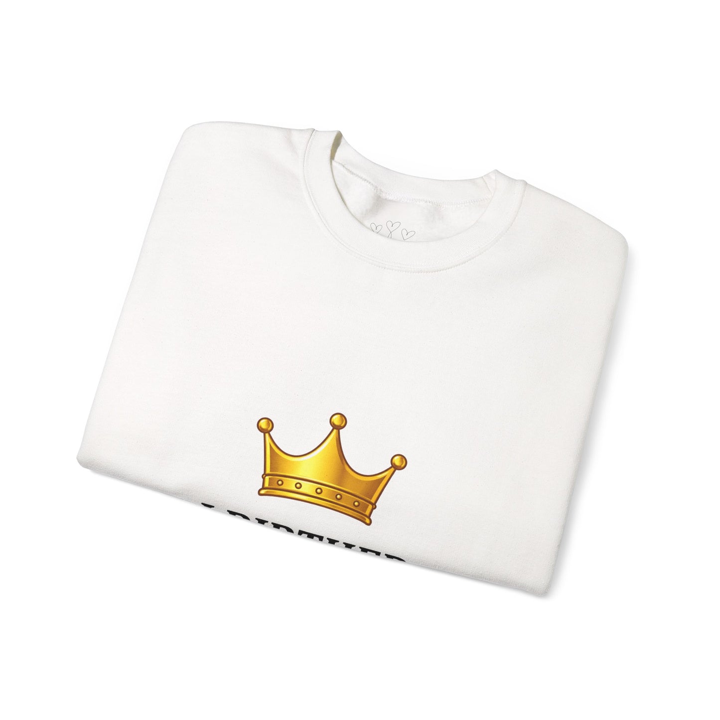 Crewneck Sweatshirt — "I Birthed Greatness" Crown Graphic