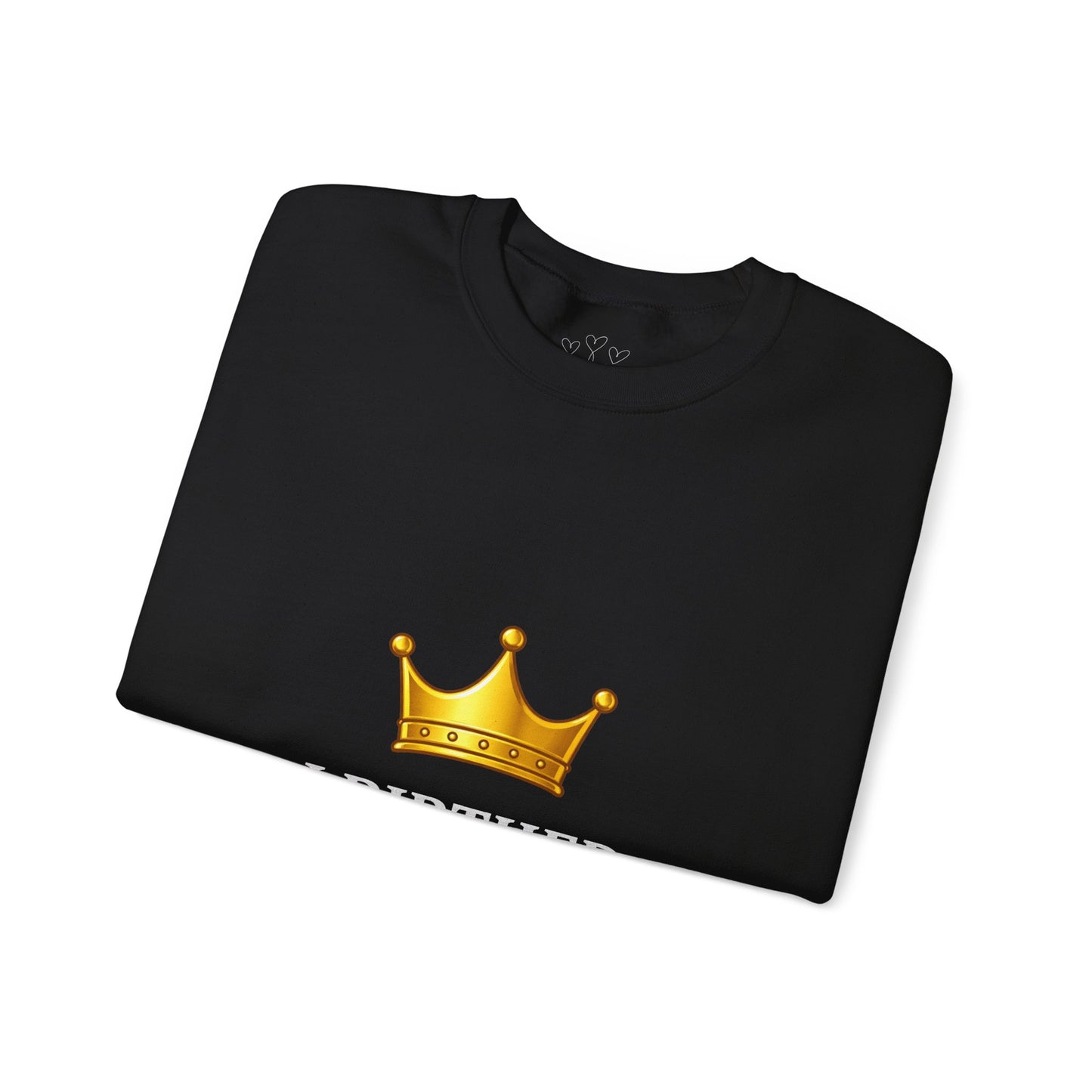Crewneck Sweatshirt — "I Birthed Greatness" Crown Graphic